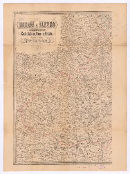 Morava a Slezsko s částmi pohraničními Čech, Rakous, Uher a Pruska.1 mapa ve 2 listech