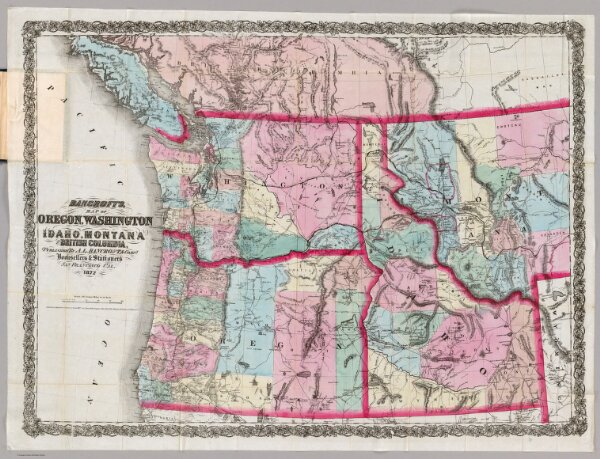 Bancroft's Map Of Oregon, Washington, Idaho, Montana And British Columbia.