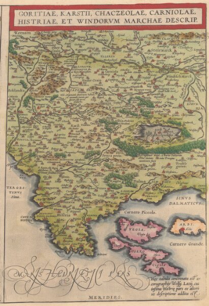 Goritiae, Karstii, Chaczeolae, Carniolae, Histriae, Et Windorum Marchae Descrip. [Karte], in: Theatrum orbis terrarum, S. 186.