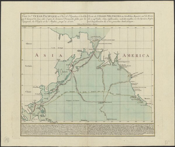 Charte des Stillen Weltmeers im Nördlichen Aequator und der Küsten die es auf beiden Seiten einschraenken : nach den neuesten, von den Spaniern, Russen und Engellaendern bis 1780 gemachten Entdeckungen