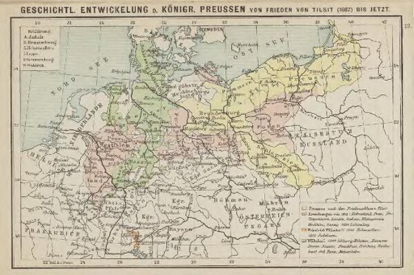 Geschichtl. Entwicklung d. Königr. Preussen vom Frieden von Tilsit (1807) bis jetzt