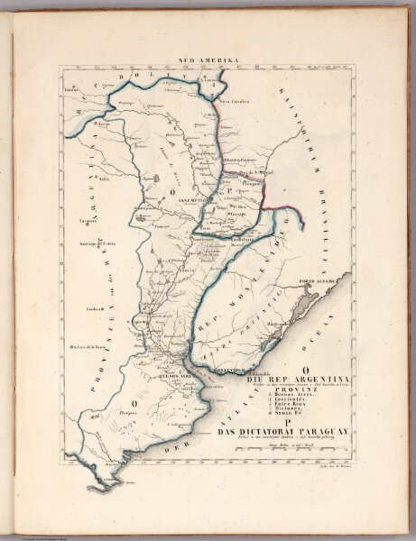 O. Die Rep. Argentina. Provinz 1,3,4,7, 11. P. Die Dictatorat Paraguay