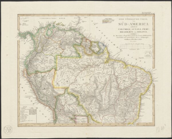 Der nördliche Theil von Süd-America enthaltend Columbia, Guyana, Peru, Brasilien und Bolivia