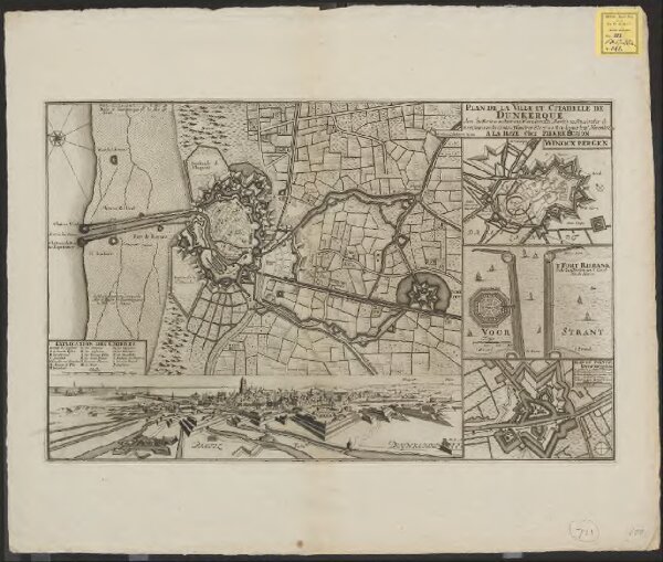 Plan de la ville et citadelle de Dunkerque: avec les forts aux environs, places fortes et maritimes situées sur la Mer Oceane en la Comté de Flandres elle est au Roy de France depuis le 27 Novembre 1662 et cedée à l'Angleterre en 1712